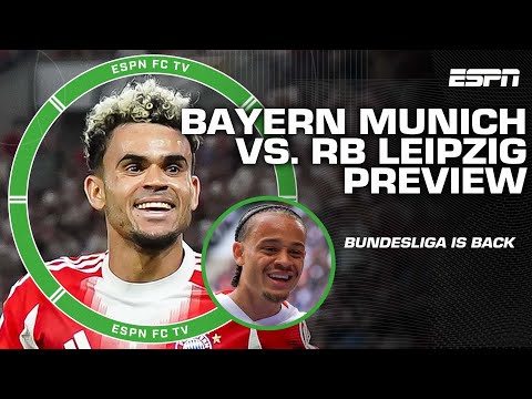 BUNDESLIGA IS BACK 👏 Bayern Munich vs. RB Leipzig preview | ESPN FC