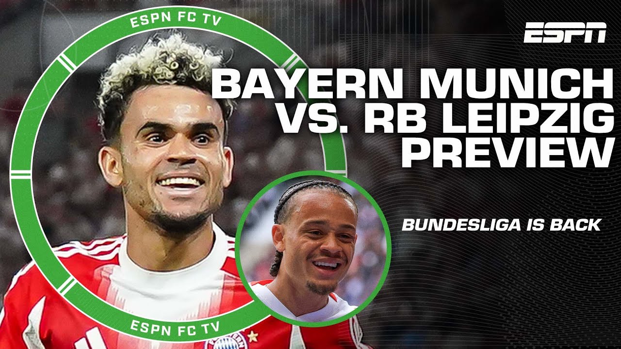 BUNDESLIGA IS BACK 👏 Bayern Munich vs. RB Leipzig preview | ESPN FC