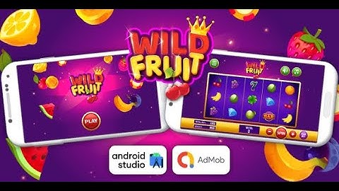 Wild Fruit - Slot Machine Game Android Studio Project with AdMob Ads + Ready to Publish