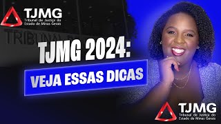TJMG 2024: veja essas dicas