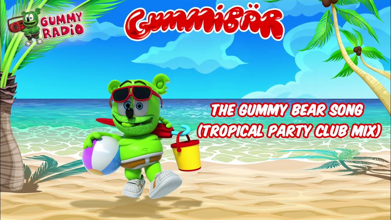 The Gummy Bear Song - Tropical Party Club Mix – música e letra de Gummibär