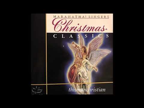 MARANATHA! SINGERS -- CHRISTMAS CLASSICS ALBUM PART II - 1988