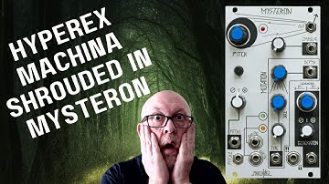 The Make Noise Mysteron CAN be musical- HyperEx Machina - Shrouded In Mysteron #modular #eurorack
