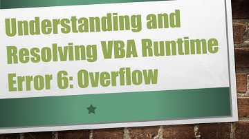 Understanding and Resolving VBA Runtime Error 6: Overflow