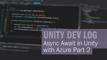 Async Await in Unity with Azure - Part 2
