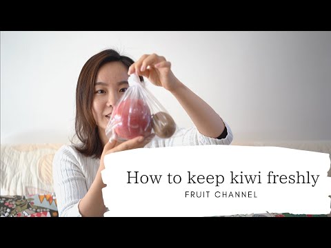 Video: How To Store Kiwi Fruit Properly