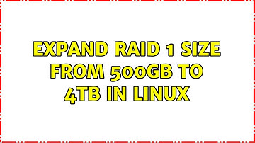 Expand RAID 1 size from 500GB to 4TB in Linux (2 Solutions!!)