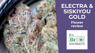 ELECTRA & SISKIYOU GOLD cbd hemp flower review! | It's Bro Hemp | Ep. 48