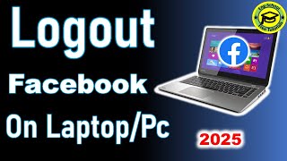 How to Logout Facebook Account on Laptop/ computer/Pc