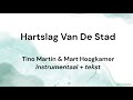 Hartslag van de stad - Tino Martin & Mart Hoogkamer KARAOKE/INSTRUMENTAAL   TEKST/LYRICS