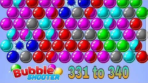 Bubble Shooter / Levels 331 To 340 / All Levels Complated