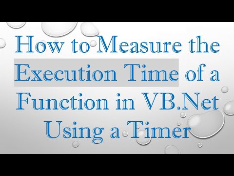 How to Measure the Execution Time of a Function in VB.Net Using a Timer