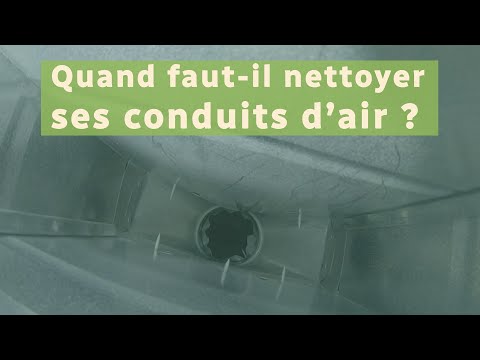 Vidéo: Pourquoi Le Nettoyage Des Conduits D'air En Vaut Vraiment La Peine