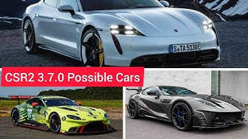 CSR Racing 2 | Update 3.7 | Possible Cars