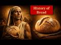 The Strange History of Bread: How One Food Built Every Great Empire