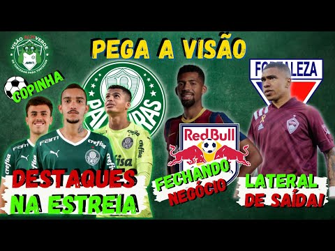 ⚽ PALMEIRAS COPINHA: ESTREIA COM VITÓRIA | NOSSO LATERAL NO FORTALEZA | NEGÓCIOS COM RB BRAGANTINO