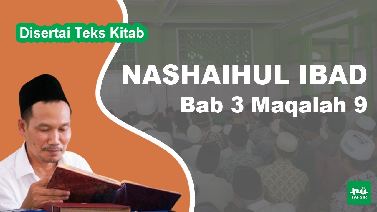 Ngaji Kitab Nashaihul Ibad # Bab 3 Maqalah 9 # Disertai Teks Kitab | Gus Baha Terbaru