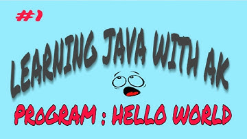 BLUE J : LEARN JAVA PROGRAMMING #1 (HELLO WORLD)