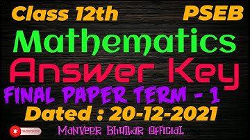 ||Answer Key -Set A , B|| 10+2 Term-1 Mathematics Final Paper (PSEB) Dated 20-12-2021 ||