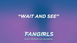 Wait and See [Official Audio] from FANGIRLS the Musical