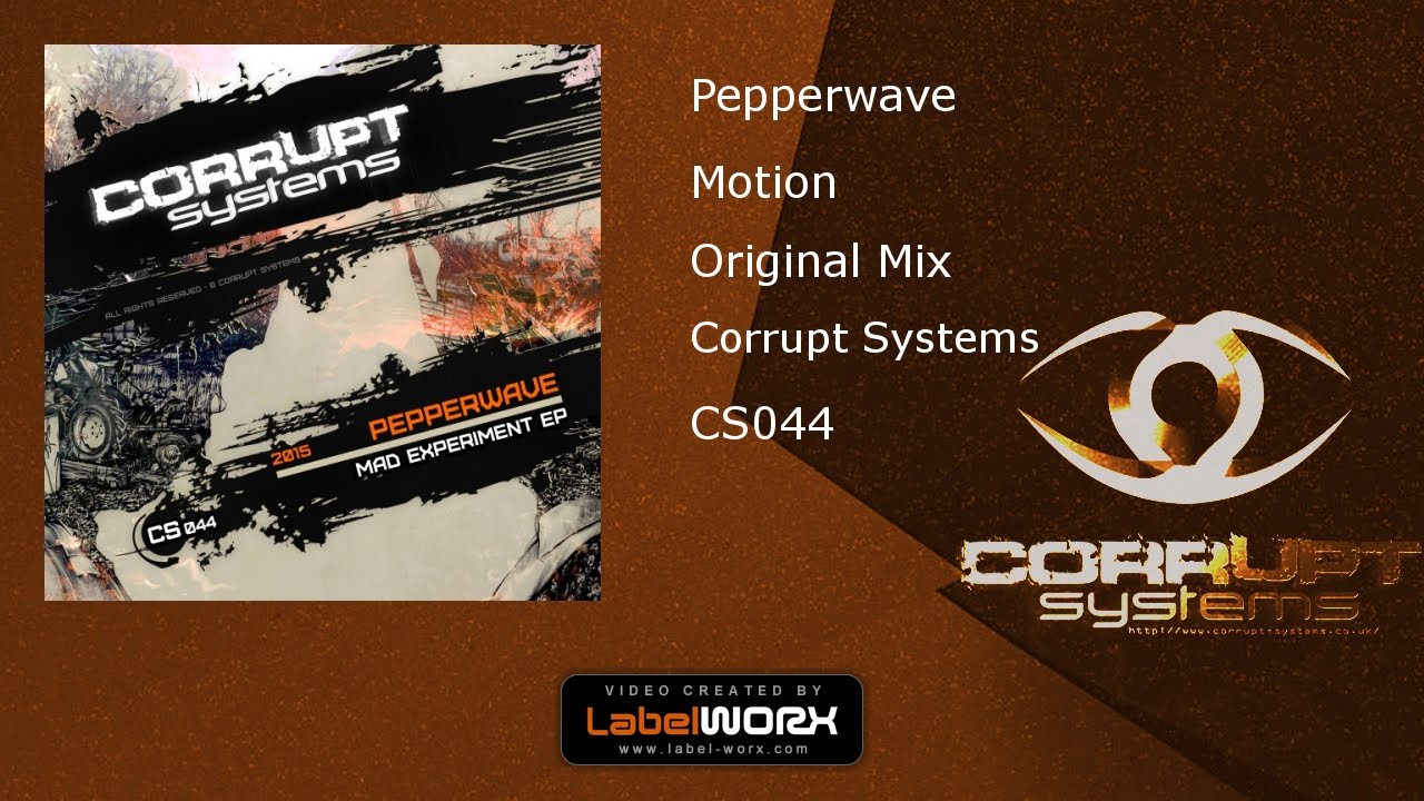 Pepperwave - Motion (Original Mix) [ Corrupt Systems ]