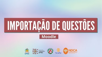 Tutorial Moodle - Tipos de importação de questão no banco de questões