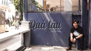 Quá Lâu - Não Cá Vàng (Band Performance Video)