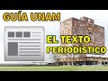 Guía UNAM LITERATURA 📖 [El Texto Periodístico]