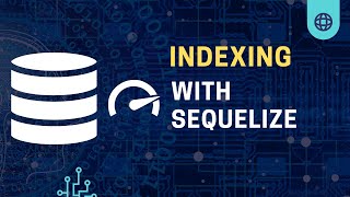 Database Indexing with Sequelize