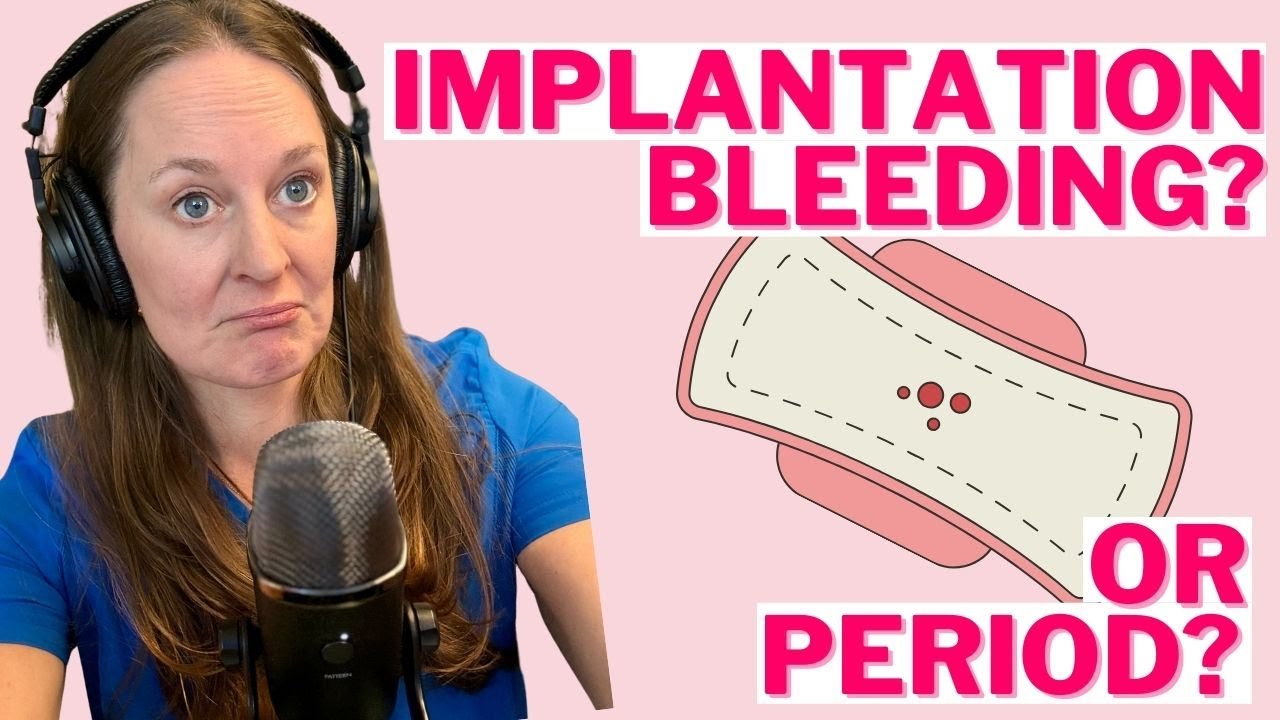 Ep 106 Implantation Bleeding vs Periods: How to Tell the Difference