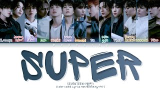 SEVENTEEN Super Lyrics (세븐틴 손오공 가사) (Color Coded Lyrics)