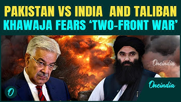 Pakistan Fears India’s Entry Into Conflict With Taliban | Khawaja’s Worst Nightmare 