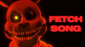 FNAF - SFM | FETCH SONG | Collab part - ???