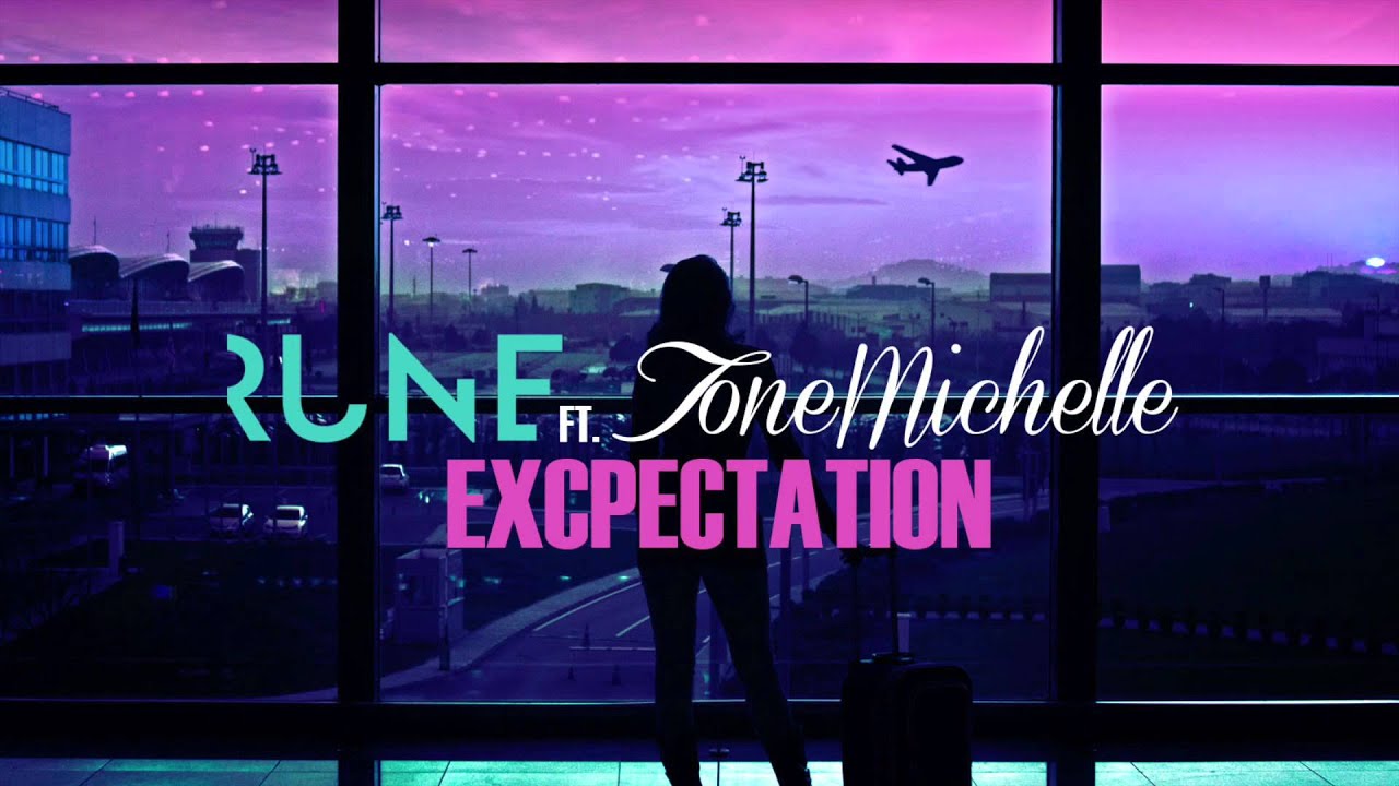 RUNE ft. ToneMichelle - Expectation - (Original mix) - YouTube