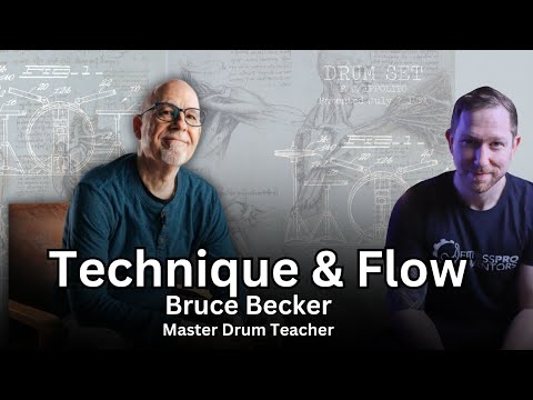 Drum Technique and Flow with Bruce Becker. Master Drum Teacher