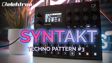 ELEKTRON SYNTAKT - TECHNO PATTERN #3