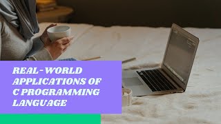 Real Time World Applications of C Programming Language | Important Application of C Programming screenshot 4