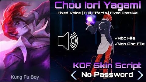 Chou KOF skin script with real K.O.F voice | Fixed Passive and Audio - Full HD script | MLBB