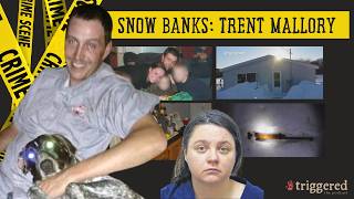 Snow Banks: Trent Mallory