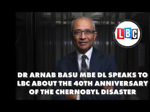 Dr Arnab Basu MBE, CEO - Kromek, speaks to LBC about the 40th anniversary of the Chernobyl disaster.