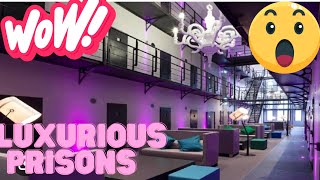 The Shocking Reality of Luxurious Prisons: Can They Truly Rehabilitate?