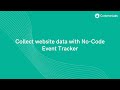 Collect website data with No-Code Event Tracker