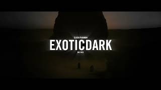 003 ELLEN - Exotic DARK Mix 2023 (Exotic Trap, Dark, Continuous Mix)
