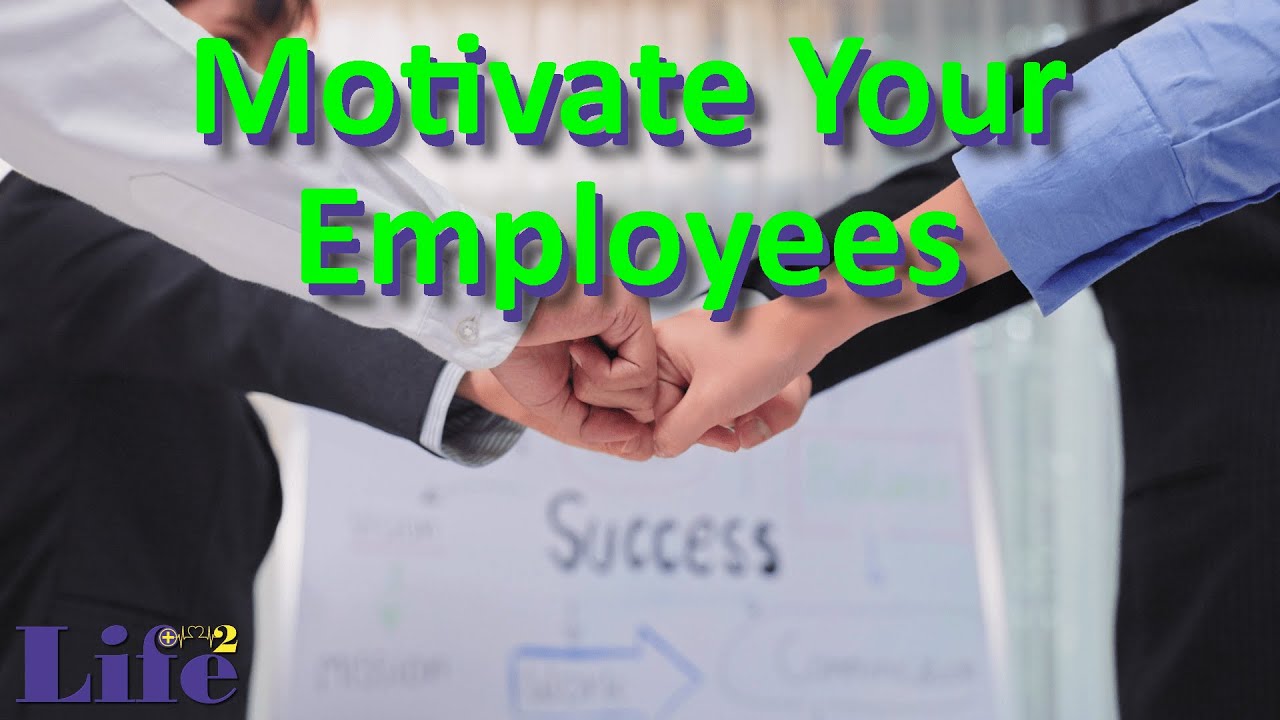 Workplace Series: Motivate Your Employees - YouTube
