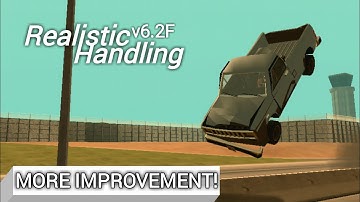 MORE IMPROVEMENT FOR COLLISION SURFACES | REALISTIC HANDLING v6.2F | MOD REALISTIC FOR GTA SA