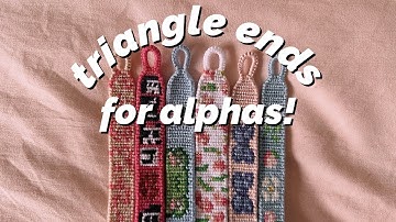 HOW TO: triangle ends for alpha bracelets! ♡