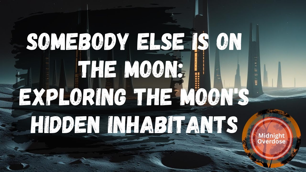 George Leonard "Somebody Else Is On The Moon": Exploring the Moon's Hidden Inhabitants