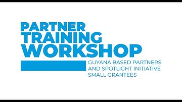 Training Workshop with Guyana-based Partners and Spotlight Initiative Small Grantees