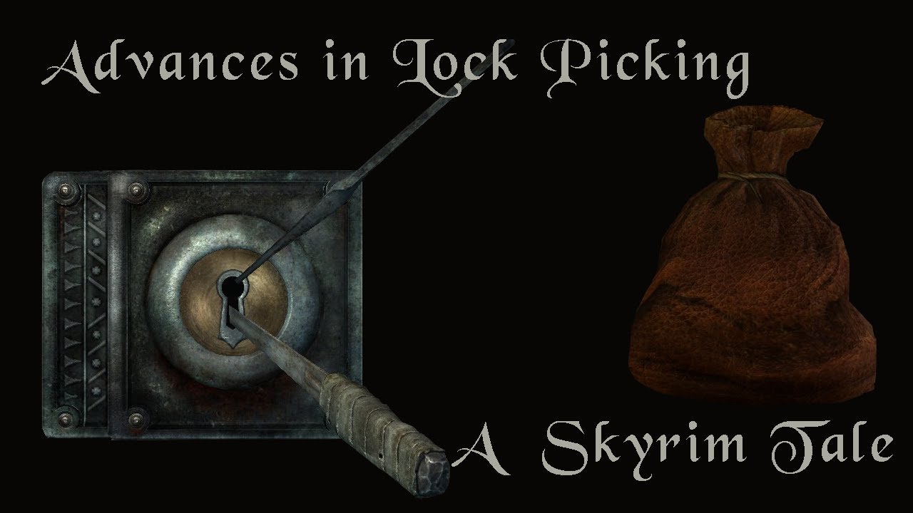 Advances in Lock Picking A Skyrim Tale YouTube