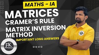 Matrices | Cramer’s Rule | Matrix Inversion Method | Maths IA | Gunshot LAQs | Important Long Answer